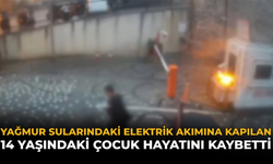 Yağmur Sularındaki Elektrik Akımına Kapılan 14 Yaşındaki Çocuk Hayatını Kaybetti