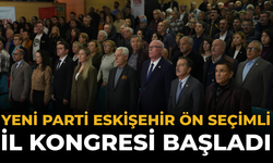 YENİ Parti Eskişehir Ön Seçimli İl Kongresi Başladı