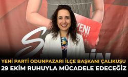 YENİ Parti Odunpazarı İlçe Başkanı Çalıkuşu: 29 Ekim Ruhuyla Mücadele Edeceğiz