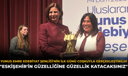 Yunus Emre Edebiyat Şenliği'nin İlk Günü Coşkuyla Gerçekleştirildi: "Eskişehir'in Güzelliğine Güzellik Katacaksınız"