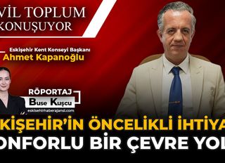 Eskişehir Kent Konseyi ve Türkiye Kent Konseyleri Birliği Başkanı Ahmet Kapanoğlu