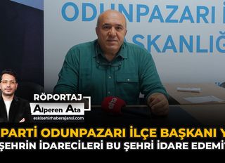 İYİ Parti Odunpazarı İlçe Başkanı Gürol Yer