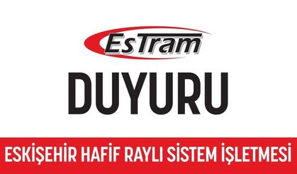 ESTRAM'dan Çok Önemli Duyuru