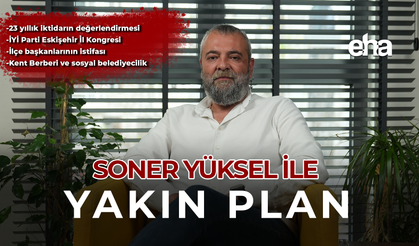 Soner Yüksel ile Yakın Plan - 86. Bölüm