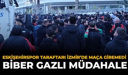 Eskişehirspor Taraftarı İzmir’de Maça Giremedi: Biber Gazlı Müdahale!
