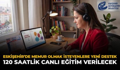 Eskişehir’de Memur Olmak İsteyenlere Yeni Destek: 120 Saatlik Canlı Eğitim Verilecek