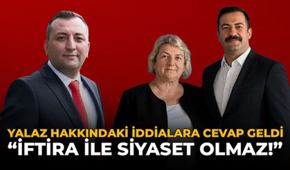 Yalaz Hakkındaki İddialara Cevap Geldi: “İftira İle Siyaset Olmaz”