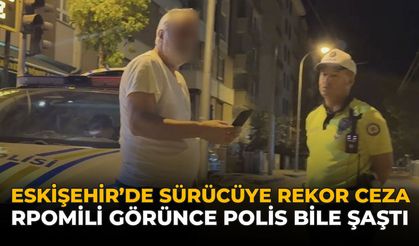 Eskişehir'de Sürücüye Rekor Ceza! Promili Görünce Polis Bile Şaştı