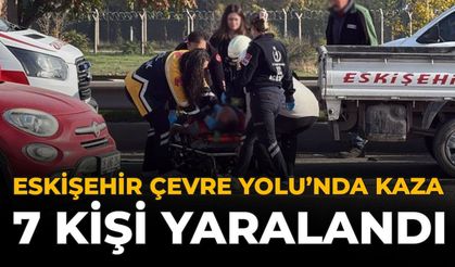 Eskişehir Çevre Yolu'nda Kaza: 7 Kişi Yaralandı
