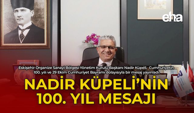 Başkan Küpeli'den 100.Yıl Mesajı