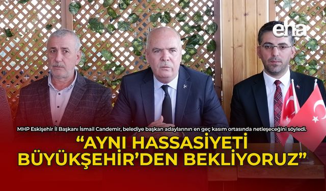 Candemir: "Aynı Hassasiyeti Büyükşehir'den Bekliyoruz"