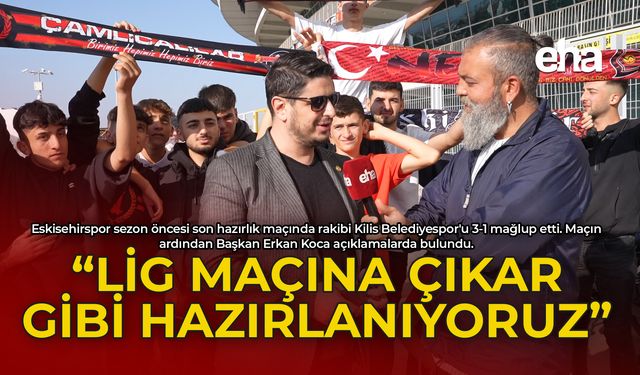 Lig Maçına Çıkar Gibi Hazırlanıyoruz