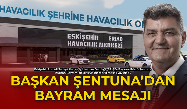 Başkan Şentuna'dan Bayram Mesajı