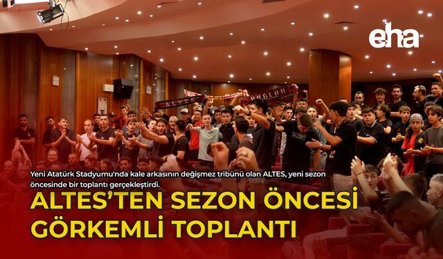 ALTES'ten Sezon Öncesi Görkemli Toplantı