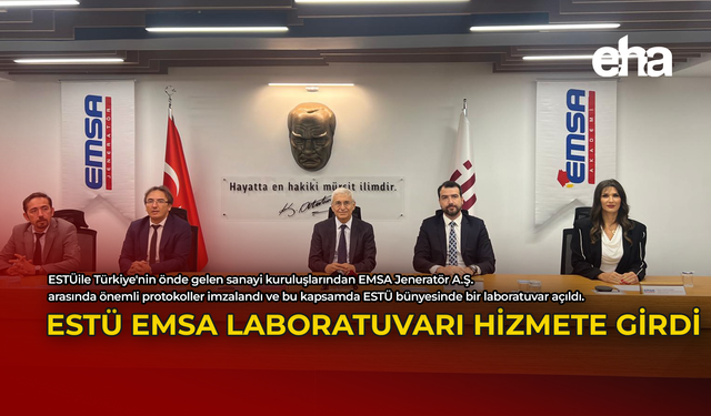 ESTÜ EMSA Laboratuvarı Hizmete Girdi