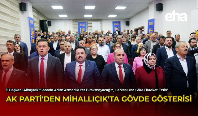 AK Parti'den Mihallıççık'ta Gövde Gösterisi