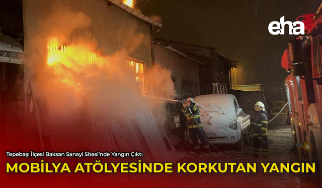 Mobilya Atölyesinde Korkutan Yangın