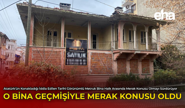 O Bina Geçmişiyle Merak Konusu Oldu