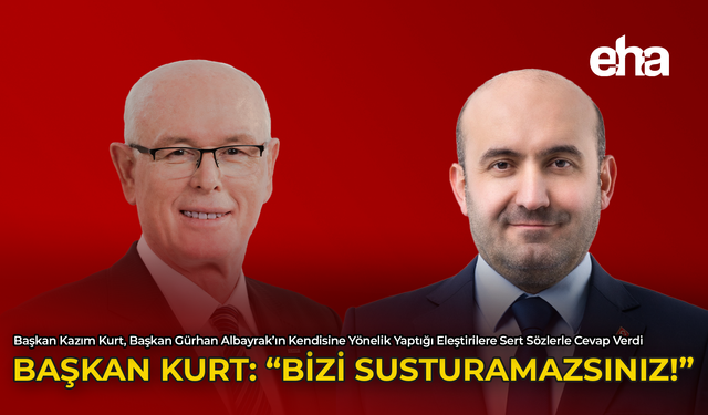 Başkan Kurt: "Bizi Susturamazsınız!"