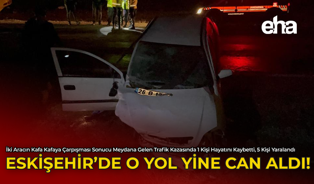 Eskişehir'de O Yol Yine Can Aldı!