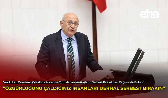 "Özgürlüğünü Çaldığınız İnsanları Derhal Serbest Bırakın"