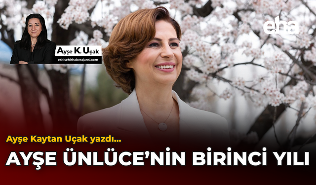 Ayşe Ünlüce’nin Birinci Yılı