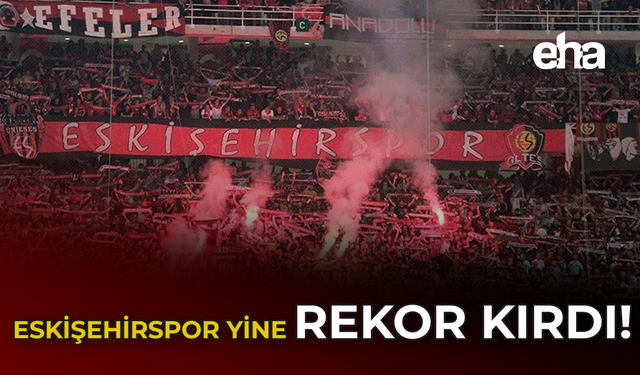 Eskişehirspor yine rekor kırdı!