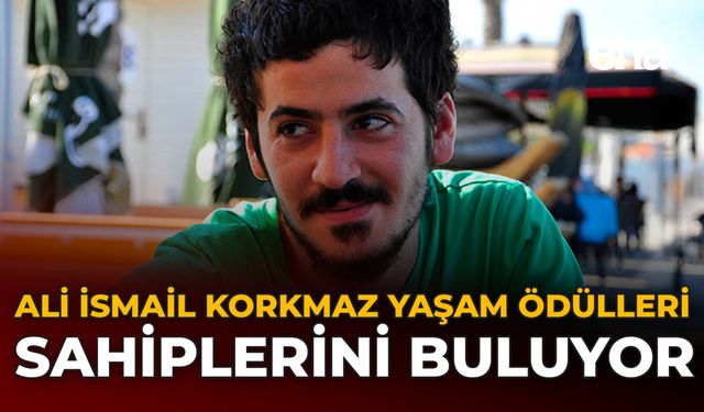 Ali İsmail Korkmaz Yaşam Ödülleri Sahiplerini Buluyor