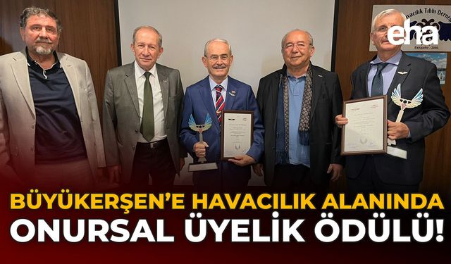 Büyükerşen’e Havacılık Alanında Onursal Üyelik Ödülü!
