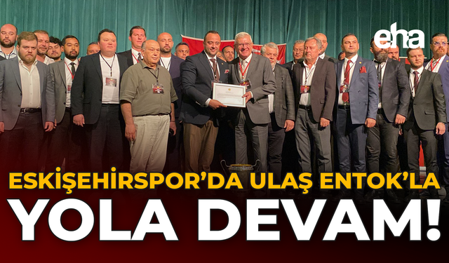 Eskişehirspor’da Ulaş Entok’la Yola Devam!