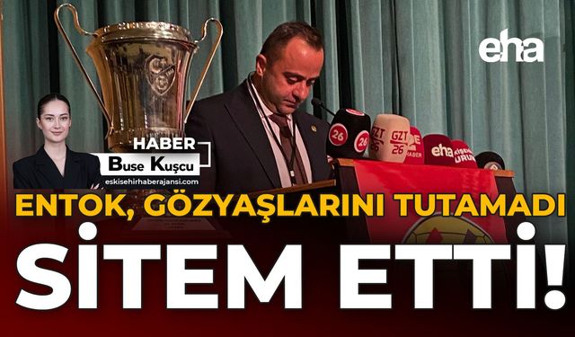 Entok, Gözyaşlarını Tutamadı, Sitem Etti!