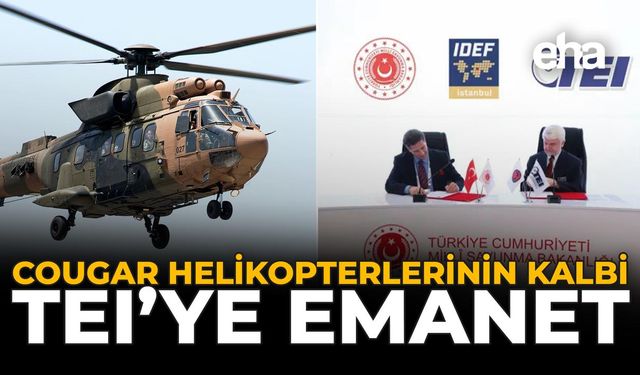 Cougar Helikopterlerinin Kalbi TEI'ye Emanet