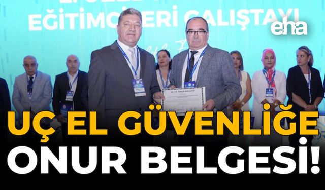 Uç El Güvenliğe Onur Belgesi!