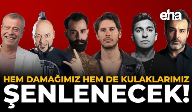 Hem Damağımız, Hem de Kulaklarımız Şenlenecek!