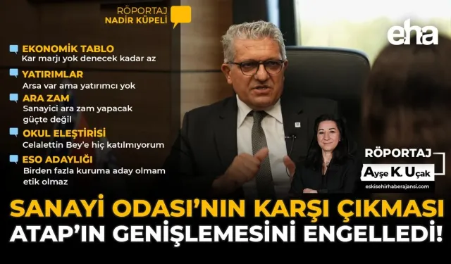 Sanayi Odası’nın Karşı Çıkması, ATAP’ın Genişlemesini Engelledi!