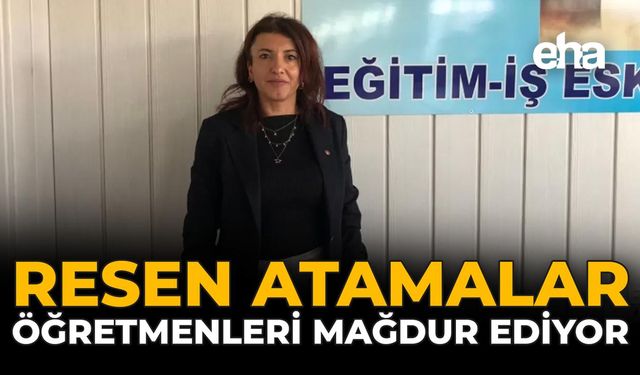 Resen Atamalar Öğretmenleri Mağdur Ediyor