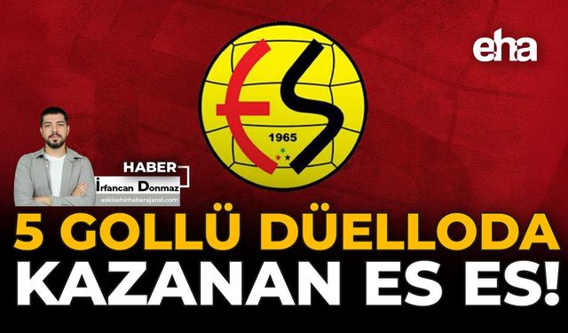 5 Gollü Düelloda Kazanan ES-ES!