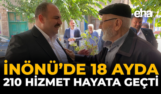 İnönü’de 18 Ayda 210 Hizmet Hayata Geçti