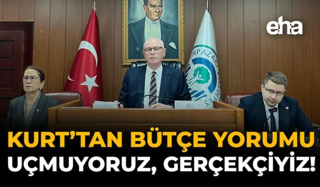Kurt'tan Bütçe Yorumu: Uçmuyoruz, Gerçekçiyiz