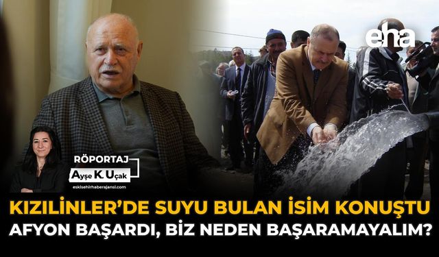 Kızılinler’de Suyu Bulan İsim Konuştu: Afyon Başardı, Biz Neden Başaramayalım?