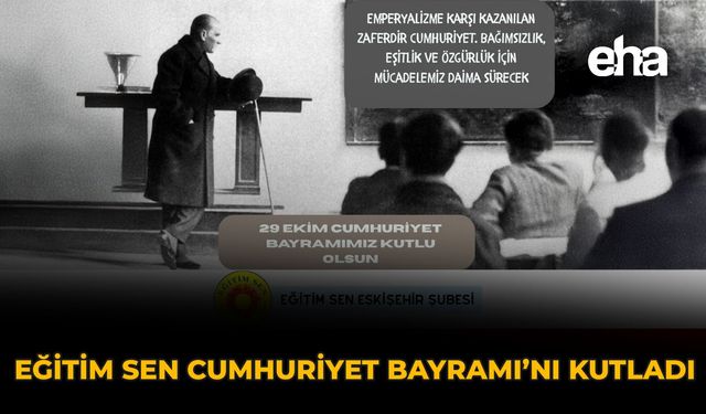 Eğitim Sen Cumhuriyet Bayramı'nı Kutladı