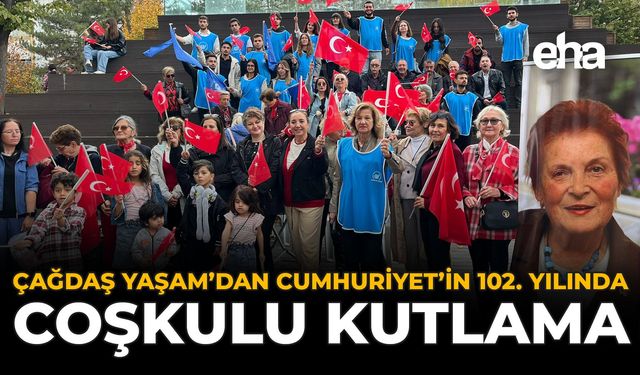 Çağdaş Yaşam'dan Cumhuriyet'in 102. Yılında Coşkulu Kutlama