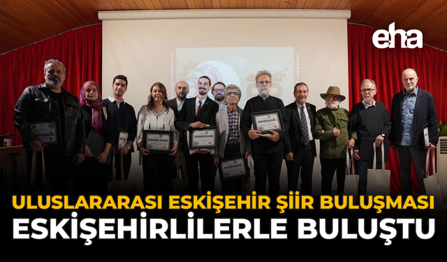 Uluslararası Eskişehir Şiir Buluşması Eskişehirlilerle Buluştu