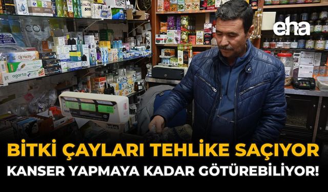 Bitki Çayları Tehlike Saçıyor: Kanser Yapmaya Kadar Götürebiliyor!