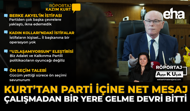 Kurt’tan Parti İçine Net Mesaj: Çalışmadan Bir Yere Gelme Devri Bitti