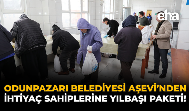 Odunpazarı Belediyesi Aşevi'nden İhtiyaç Sahiplerine Yılbaşı Paketi!