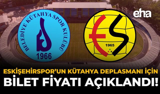 Eskişehirspor’un Kütahya Deplasmanı İçin Bilet Fiyatı Açıklandı!