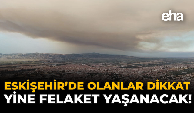 Meteoroloji Uyardı: Eskişehir’e Fırtına Ve Kuvvetli Sağanak Geliyor