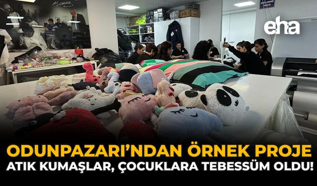 Odunpazarı'ndan Örnek Proje: Atık Kumaşlar, Çocuklara Tebessüm Oldu!