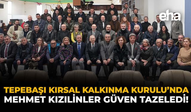 Tepebaşı Kırsal Kalkınma Kurulu’nda Mehmet Kızılinler Güven Tazeledi!